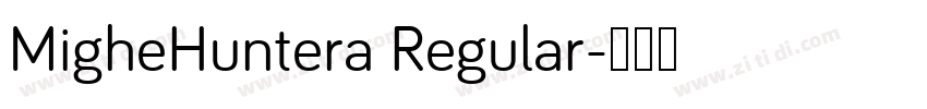 MigheHuntera Regular字体转换